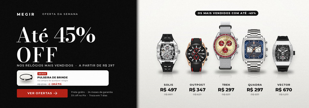 MEGIR: até 45% OFF nos relógios mais vendidos, a partir de R$ 297, com pulseira de brinde na compra do relógio
